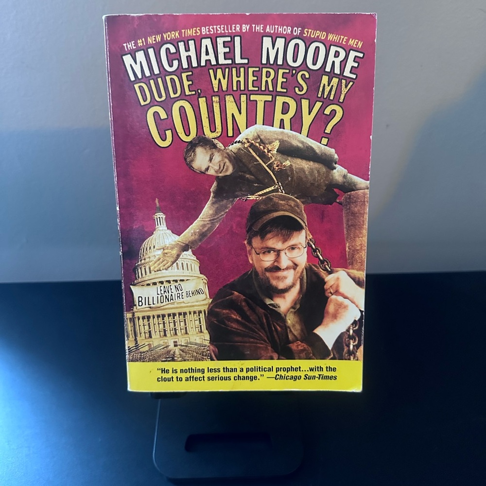 Michael Moore Dude, Where’s My Country? Paperback Book Political Satire